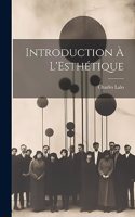 Introduction à L'Esthétique