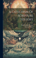 Catechism Of Scripture History