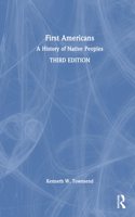 First Americans: A History of Native Peoples