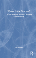 Where Is the Teacher?