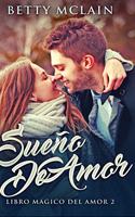 Sueño De Amor (Libro Mágico Del Amor n° 2)