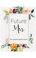 Future Mrs. The Complete Wedding Planner