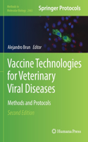 Vaccine Technologies for Veterinary Viral Diseases