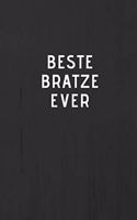 BESTE BRATZE EVER - Journal - Tagebuch - Notizbuch - Notebook