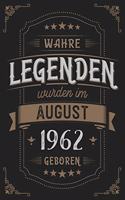 Wahre Legenden wurden im August 1962 geboren