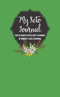 My Keto Journal The Ultimate Keto Diet Planner & Weight Loss Journal