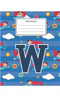 Composition Book W: Superheroes Pattern Composition Book Letter W Personalized Lined Wide Rule Notebook for Boys Kids Back to School Preschool Kindergarten and Elementa