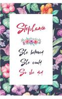 Stephanie Journal: Lined Journal / Notebook - Personalized Name Stephanie Gift - Stephanie's Personal Writing Journal - 120 Pages For Writing And Note Taking For Women