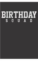 Notebook 6x9 120 Pages: Birthday Squad Group Party Celebration