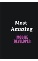 Most Amazing Mobile Developer