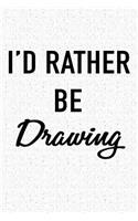 I'd Rather Be Drawing