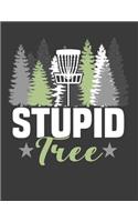 stupid tree