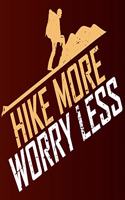 Hike More Worry Less