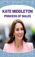 Kate Middleton: Princess of Wales: Princess of Wales(Newsmakers Set 4)