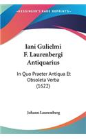 Iani Gulielmi F. Laurenbergi Antiquarius