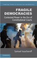 Fragile Democracies: Contested Power in the Era of Constitutional Courts