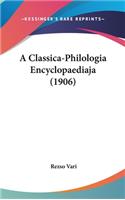 A Classica-Philologia Encyclopaediaja (1906)