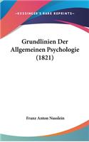 Grundlinien Der Allgemeinen Psychologie (1821)