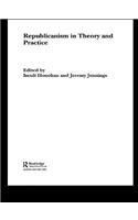 Republicanism in Theory and Practice