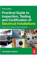 Practical Guide to Inspection, Testing and Certification of Electrical Installations