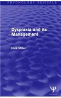 Dyspraxia and Its Management (Psychology Revivals)