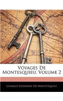 Voyages de Montesquieu, Volume 2