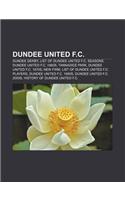 Dundee United F.C.: Dundee Derby, List of Dundee United F.C. Seasons, Dundee United F.C. 1980s, Tannadice Park, Dundee United F.C. 1970s(English)
