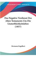 Negative Verdienst Des Alten Testaments Um Die Unsterblichkeitslehre (1857)