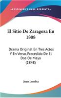 El Sitio de Zaragoza En 1808