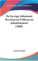 de Lycvrgo Atheniensi Pecvniarvm Pvblicarvm Administratore (1880)