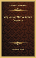 Why So Many Married Women Deteriorate