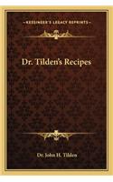 Dr. Tilden's Recipes: (English)
