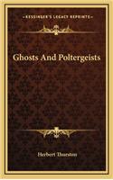 Ghosts and Poltergeists