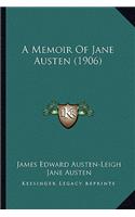 A Memoir Of Jane Austen (1906): (English)