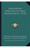 Laboratory Exercises in Farm Management (1910)