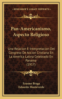 Pan-Americanismo, Aspecto Religioso