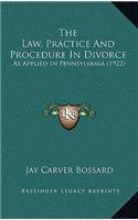 Law, Practice And Procedure In Divorce