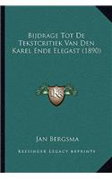 Bijdrage Tot De Tekstcritiek Van Den Karel Ende Elegast (1890)