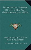 Zedekundig Leesboek, In Den Vorm Van Geschiedenissen (1829)