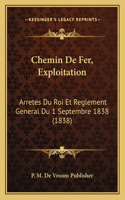 Chemin de Fer, Exploitation