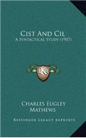 Cist and CIL
