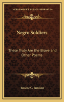 Negro Soldiers