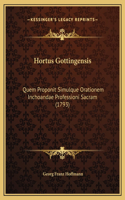 Hortus Gottingensis: Quem Proponit Simulque Orationem Inchoandae Professioni Sacram (1793)