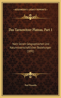 Das Tarnowitzer Plateau, Part 1