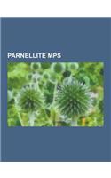 Parnellite Mps: Irish Parliamentary Party, John Redmond, Willie Redmond, J. J. Clancy, Henry Harrison, Pierce Charles de Lacy O'Mahony(English)