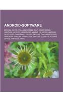 Android-Software: Bitcoin, Skype, Trillian, Doodle Jump, Angry Birds, Wikitude, Spotify, Urukdroid, Meebo, V8, Swype, Android Developer(German)