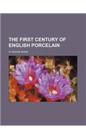 The First Century of English Porcelain