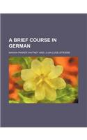 A Brief Course in German