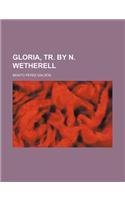 Gloria, Tr. by N. Wetherell