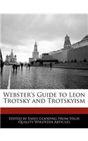 Webster's Guide to Leon Trotsky and Trotskyism